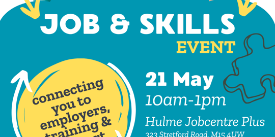Job & Skills Event Hulme 21 May