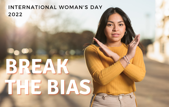 International Women's Day - Break the Bias