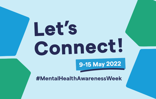 Let's Connect! It's Mental Health Awareness Week