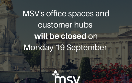 MSV closed for Queen's State Funeral: 19 September